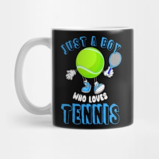 Just A Boy Who Loves Tennis Mug